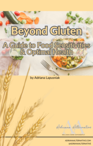 Cover of the eBook Beyond Gluten: A Guide to Food Sensitivities and Optimal Health by Adriana Lapusniak, offering insights into gluten sensitivity and holistic wellness.