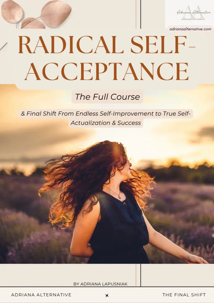 Woman standing in a field at sunset, facing away with wind in her hair. Text overlay reads: "Radical Self-Acceptance – The Full Course." A trauma-informed self-development course by Adriana Alternative.